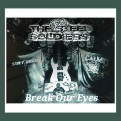 Break Our Eyes