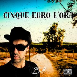 CINQUE EURO L'ORA FRSTYL