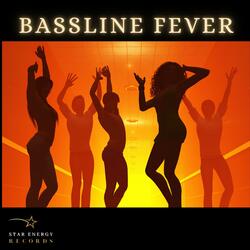 Bassline Fever
