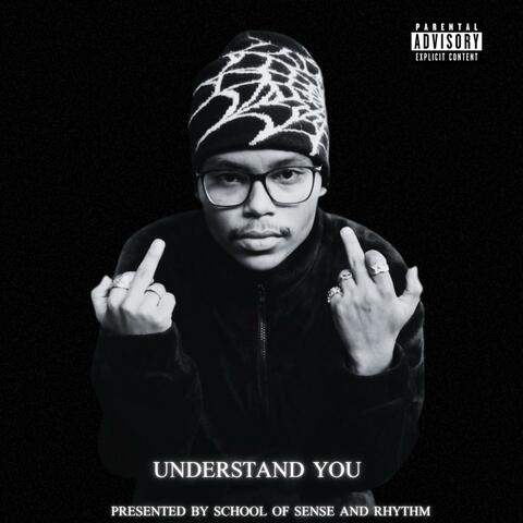UNDERSTAND YOU