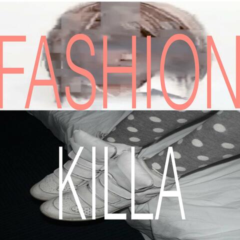 Fashion Killa