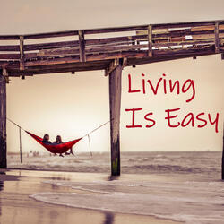 Living Is Easy (Golden Hour Edit)