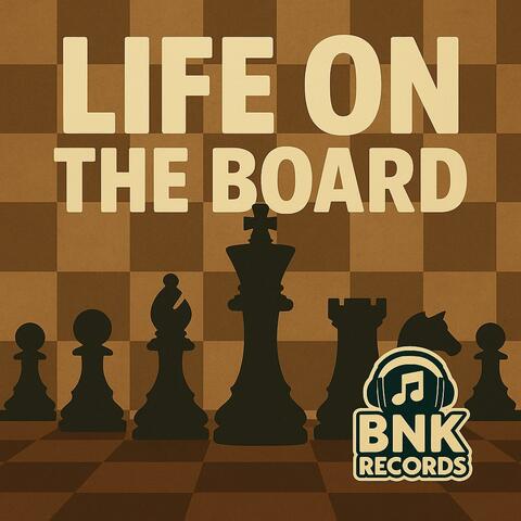 Life on the Board (The King Must Live)