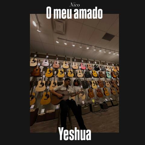 O meu amado Yeshua