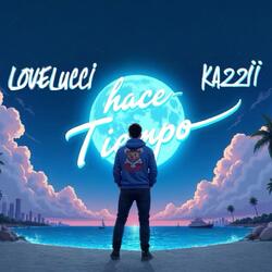 Hace Tiempo (feat. Kazzii)