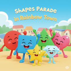 Shapes Parade in Rainbow Town