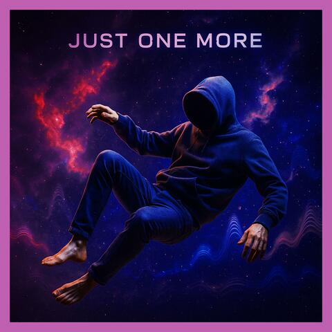 Just one more
