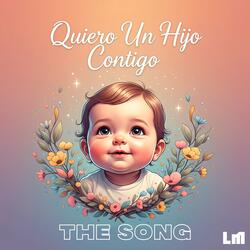 Quiero un Hijo Contigo