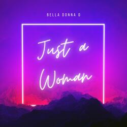 Just a Woman