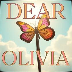 Dear Olivia