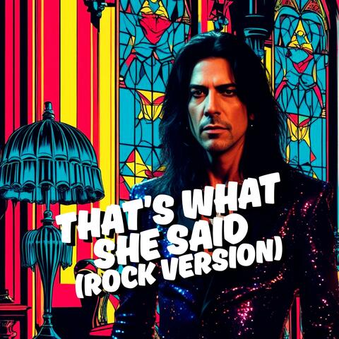That's What She Said (Rock Version)