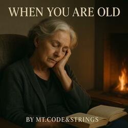 When You Are Old