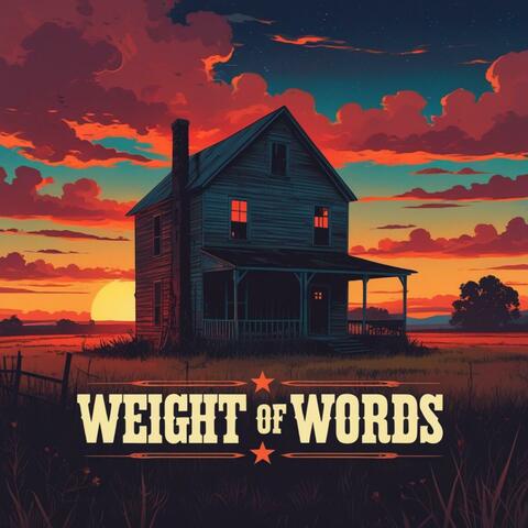 The Weight Of Words