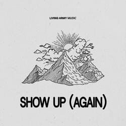Show Up (Again) (feat. Dagan Amaris & Steve Davis)