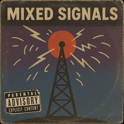 Mixed Signals