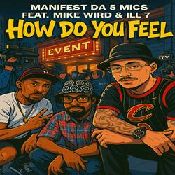 How Do You Feel (feat. MikeWird & ILL 7)