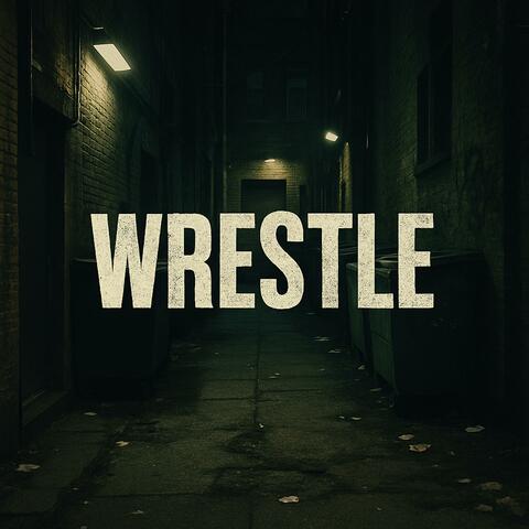 Wrestle
