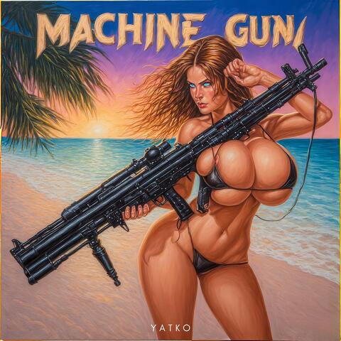 Machine Gun