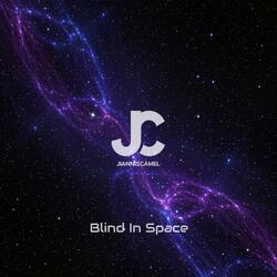 Blind In Space