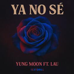 Ya no sé (feat. Lau)