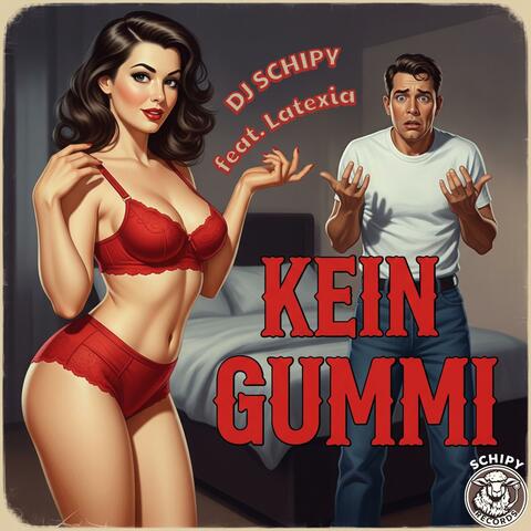 KEIN GUMMI (feat. Latexia)