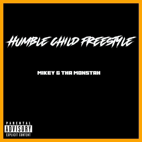 Humble Child Freestyle