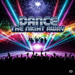 Dance the night away (LW Edit)