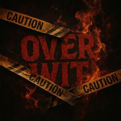 OVER WIT