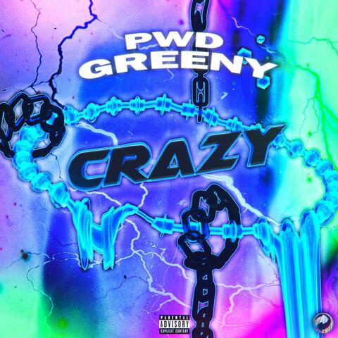 Crazy (feat. Greeny)
