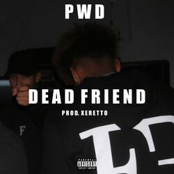 DEAD FRIEND