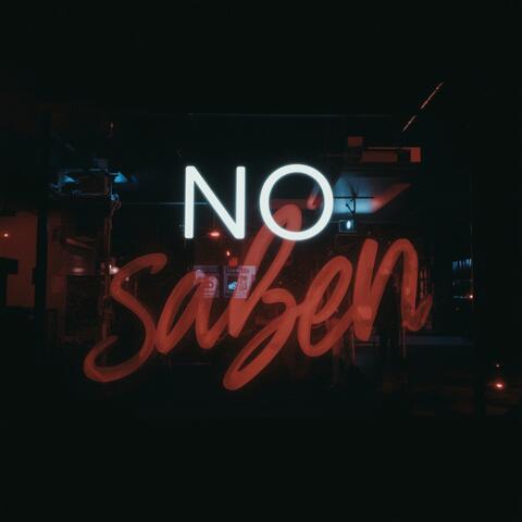 No saben