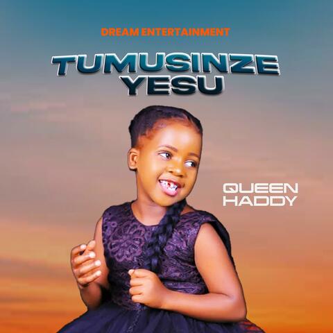 Tumusinze Yesu