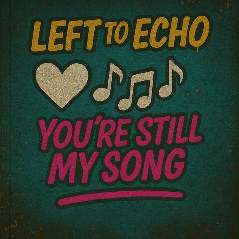 You're Still My Song
