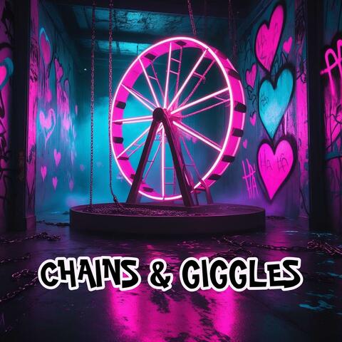 CHAINS & GIGGLES