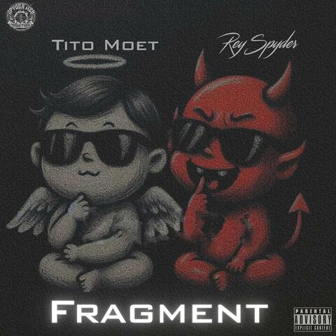 Fragment (feat. Tito Moet)