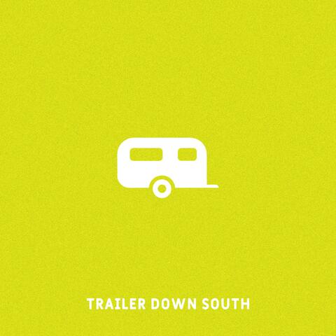 Trailer Down South