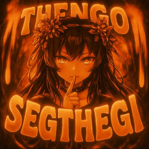 Thengo Segthegì