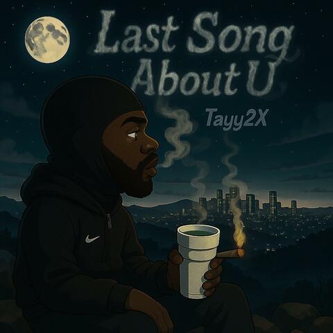Last Song About U