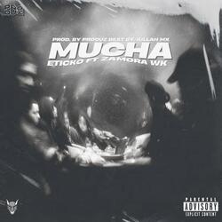 Mucha (feat. Zamora WK)