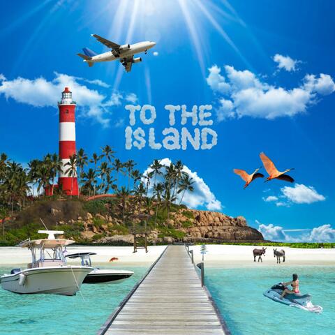 To The Island Riddim