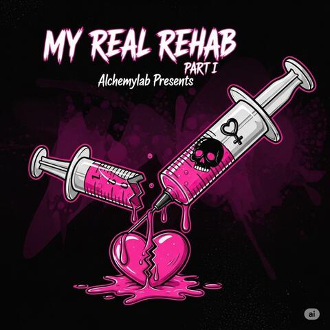 My Real Rehab, Pt. 1