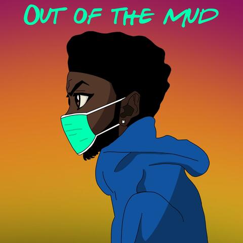 Out Of The Mud