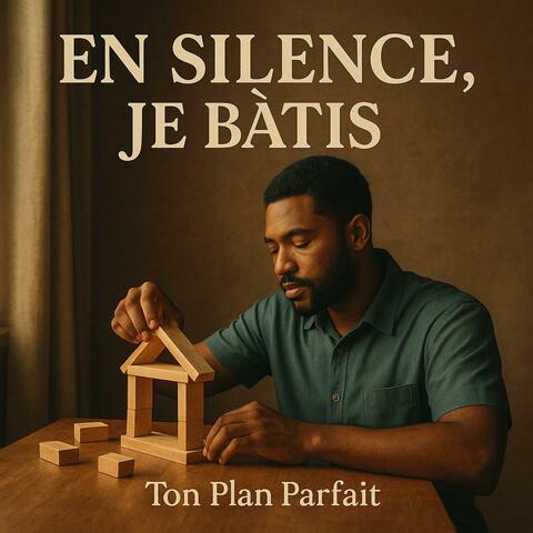 En Silence, Je Bâtis