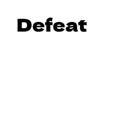 Defeat
