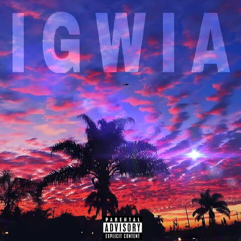 I'm Good Where I'm At(IGWIA)