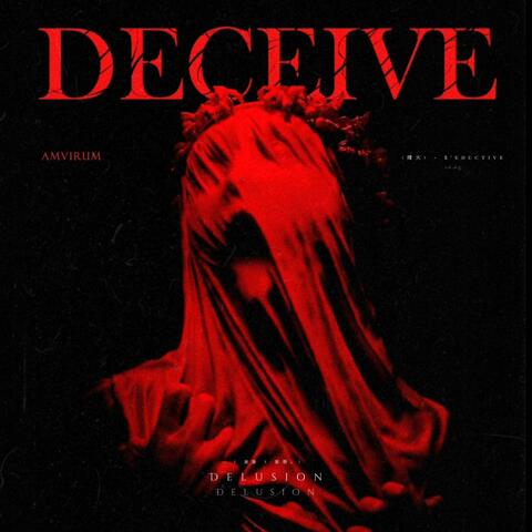 DECEIVE
