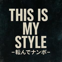 This Is My Style -転んでナンボ-