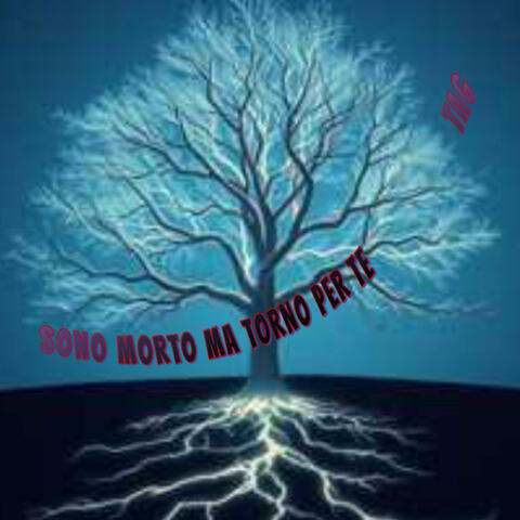 SONO MORTO MA TORNO DA TE
