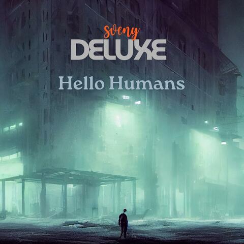 Hello Humans