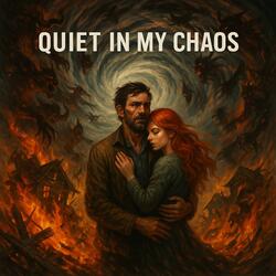 Quiet In My Chaos